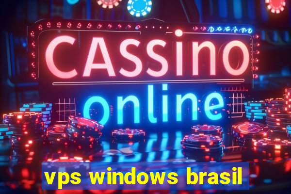 vps windows brasil